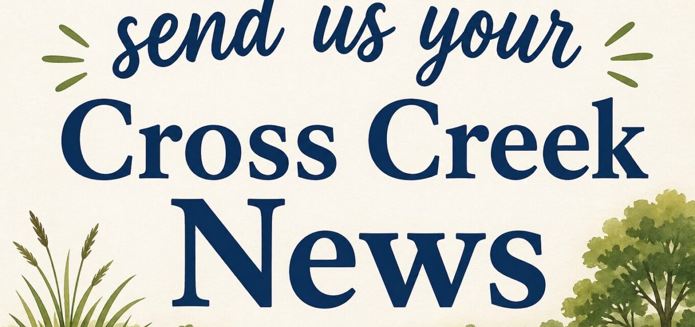 Watercolor creek scene with the words “send us your Cross Creek News”